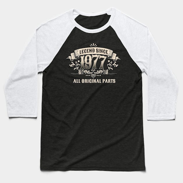 Retro Vintage Birthday Legend Since 1977 All Original Parts Baseball T-Shirt by star trek fanart and more